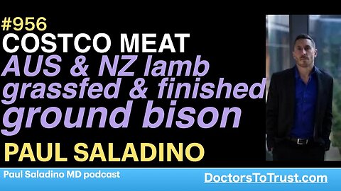 PAUL SALADINO a | Costco meat: Aus & NZ lamb: grass fed and finished; ground bison