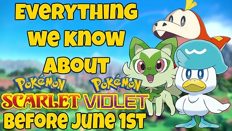 Everything We Know About Pokémon Scarlet and Violet So Far Before June 1st