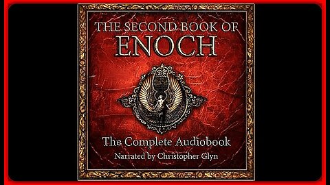 The SECOND Book of Enoch • Christopher Glyn • (Full Audiobook With Text)
