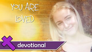 You Are Loved - Devotional Video For Kids