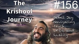 TKJ #156 - Jamil Jay | Navigating Truth, UFOs, and Reality🕉️👽👩🏿‍🚀🪐📈