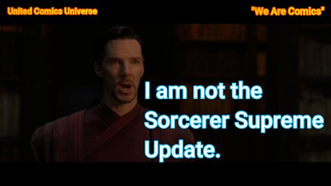 Doctor Strange: Is NOT the SORCERER SUPREME!!! Update. Ft. Ninjetta Kage "We Are Comics"