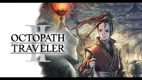 [OCTOPATH TRAVELER 2] Hikari the Warrior: Chapter 2 / Montwise - Part#10
