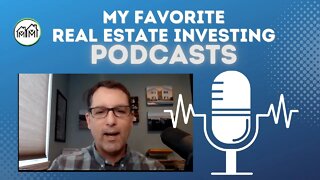 The Best Real Estate Investing Podcasts 2022 (in my opinion!)