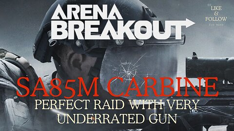 arena breakout perfect raid with very underrated gun SA85M