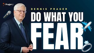 Do What You Fear