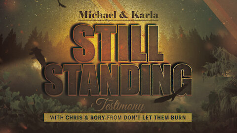 Michael and Karla Testimony - Still Standing