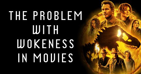 The Problem with Wokeness in Movies