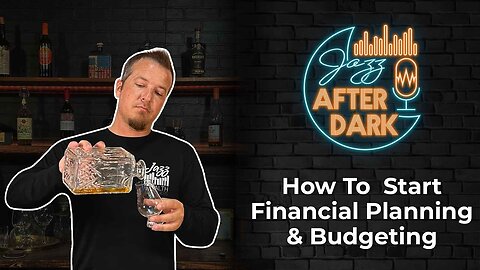 How To Start Financial Planning & Budgeting