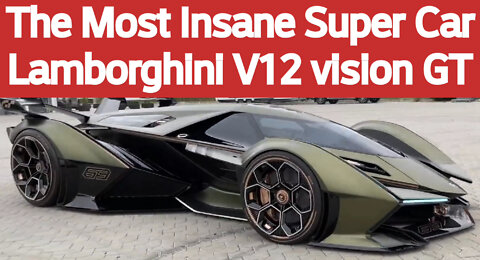 The Most Insane car | Lamborghini Vision GT V12 | Super Car of the Future