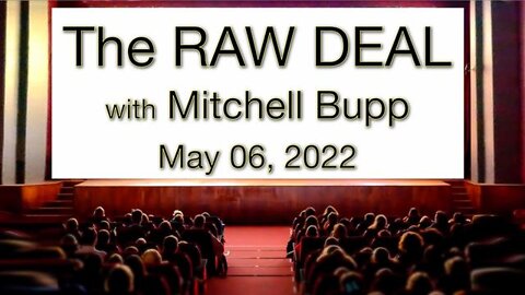 The Raw Deal (6 May 2022) featuring Mitchell Bupp