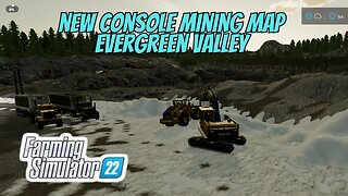 NEW Console Mining MAP Evergreen Valley | Farming Simulator 22 #fs22 #farmingsimulator22 #simulator
