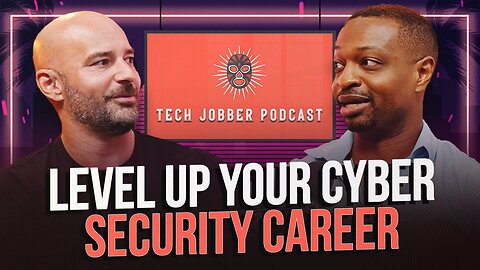 LEVEL UP Your Cybersecurity Career w/Darren Lamison-White