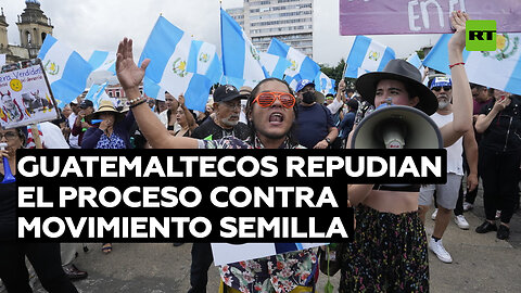 Guatemaltecos repudian el proceso contra Movimiento Semilla