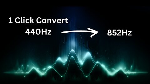 Easily convert 440 hz to 852 hz