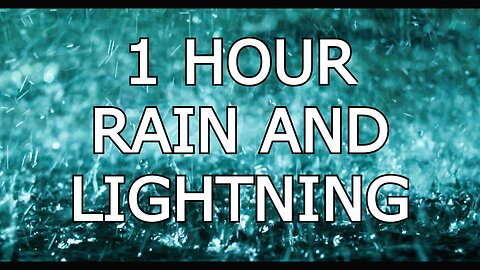 1 hour rain and lightning to focus or sleep to