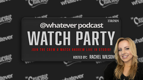 WATCH PARTY: Andrew Wilson vs Whatever: 33 (Andrew LIVE in studio)