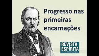 Da Revista Espírita: Progresso nas primeiras encarnações