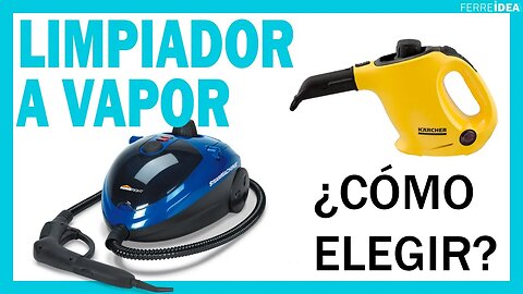 LIMPIADOR a VAPOR 👉 ¿Cómo Elegir un LIMPIADOR a VAPOR? 💨