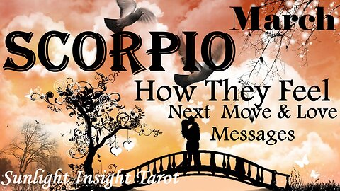 SCORPIO - Nothing Compares To You! They Can't Wait To Reunite With You!💞🥰 March How They Feel