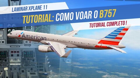 FLIGHTFACTOR B757-200ER - Tutorial Voo Completo