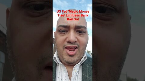 US Fed 'Magic Money Tree' Limitless Bank Bail Out #Rumble