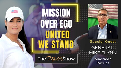 Mel K & General Michael Flynn's Mission Over Ego Uniting America To Stand For We The People 8-31-22