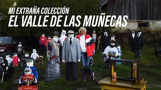 Mi extraña colección: Muñecas espeluznantes