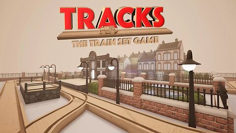 Lets Play Tracks The Train Set Game ep 1 - Getting Started And Building A Town.