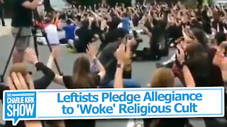 Leftists Pledge Allegiance to 'Woke' Religious Cult