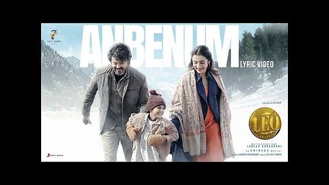 LEO - Anbenum Lyric | Thalapathy Vijay | Lokesh Kanagaraj | Anirudh Ravichander