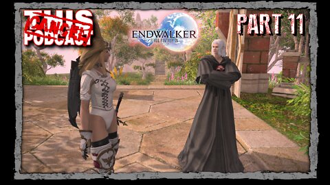 CTP Gaming: Final Fantasy XIV Endwalker - Main Story Quests Part 11