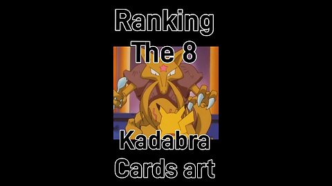 Ranking Every Kadabra Card’s Artwork!