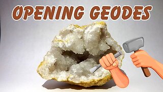 Breaking Open A Couple Of Geodes