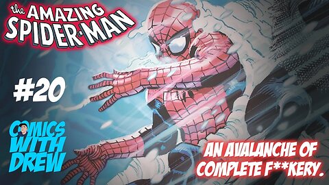 The Amazing Spider-man #20: An Avalanche of F**kery