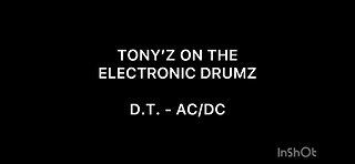 TONY’Z ON THE ELECTRONIC DRUMZ - D.T. (AC/DC)