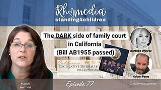The Dark Side of Family Court in California-Bill AB1955 Passed