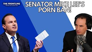 Senator Mike Lee's Proposed Porn Ban...