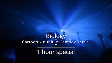 Biology - Cartoon x nublu x Gamboy Tetris 1 hour special