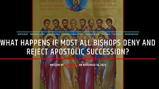 What Happens If Most Bishops Reject Apostolic Tradition and The Faith?