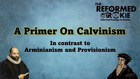 A Primer on Calvinism