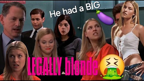 Legally Blonde (2001) A Straight Man's Point of View (Part 8)