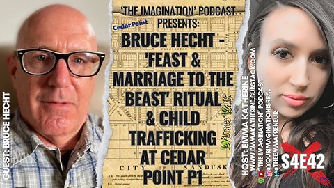 S4E42 | "Bruce Hecht - 'Feast & Marriage to the Beast' Ritual & Child Trafficking at Cedar Point P1"