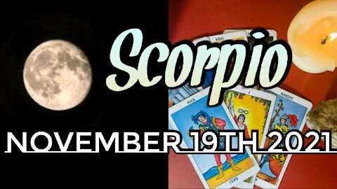 Scorpio November 19th 2021| Answering The Call- Full Moon Lunar Eclipse Tarot Reading