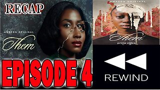 Them Episode 4 Day 6 Amazon Prime | RECAP PLAY BACK