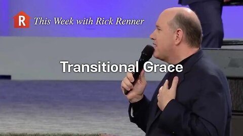 Transitional Grace — Rick Renner