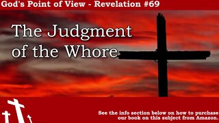 Revelation #69 - The Judgement of the Whore | God's Point of View
