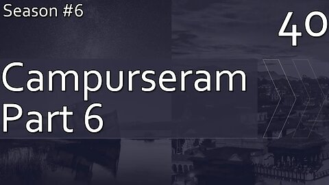 Campurseram Part 6 - Season 6, Episode 40