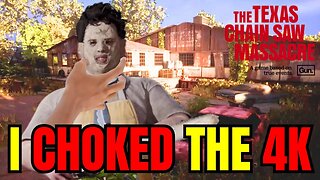 I Messed Up AND Then Choked | Texas Chain Saw Massacre