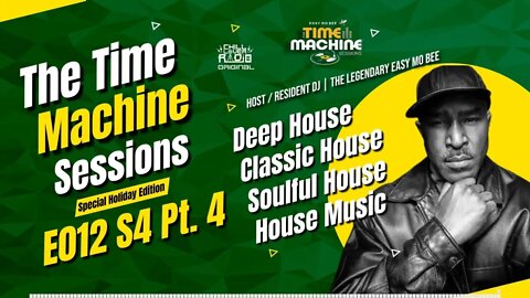 The Time Machine Sessions E012 S4 - Pt. 4 | Easy Mo Bee